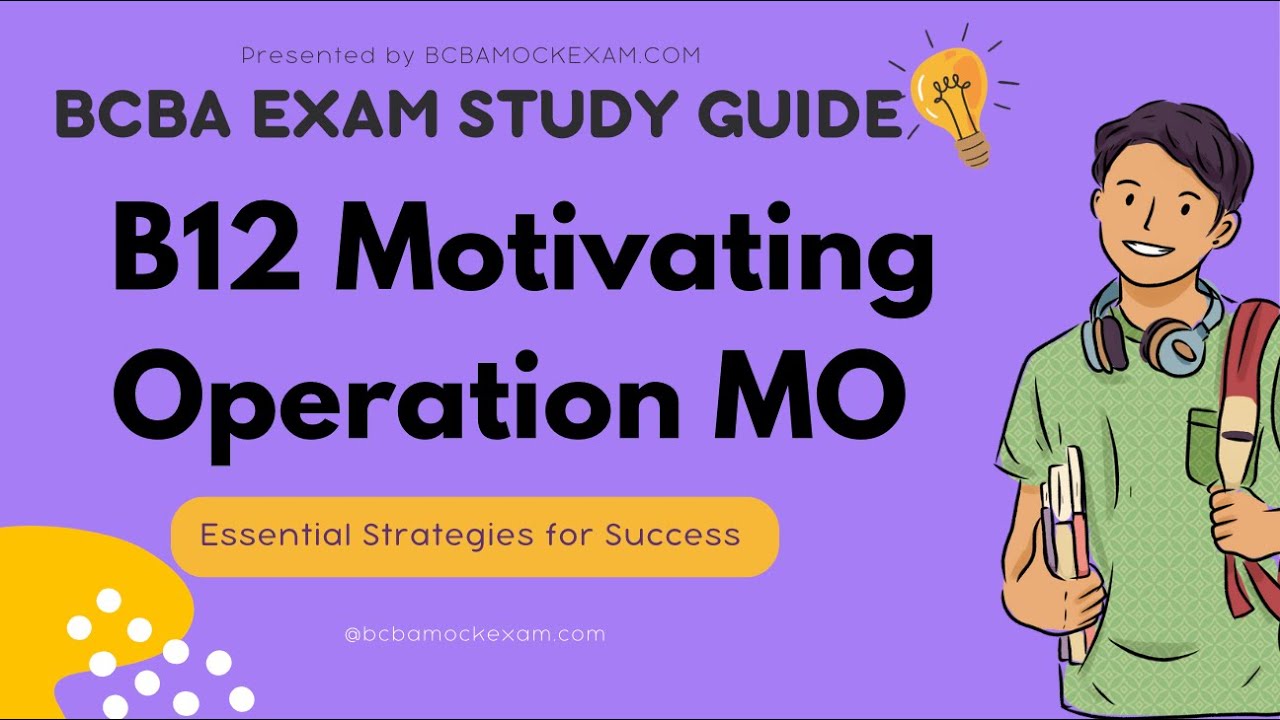 B12: Motivating Operation MO EO AO | BCBA Exam Study Guide #bcba #bcbaexam #aba #motivating #mo #ao