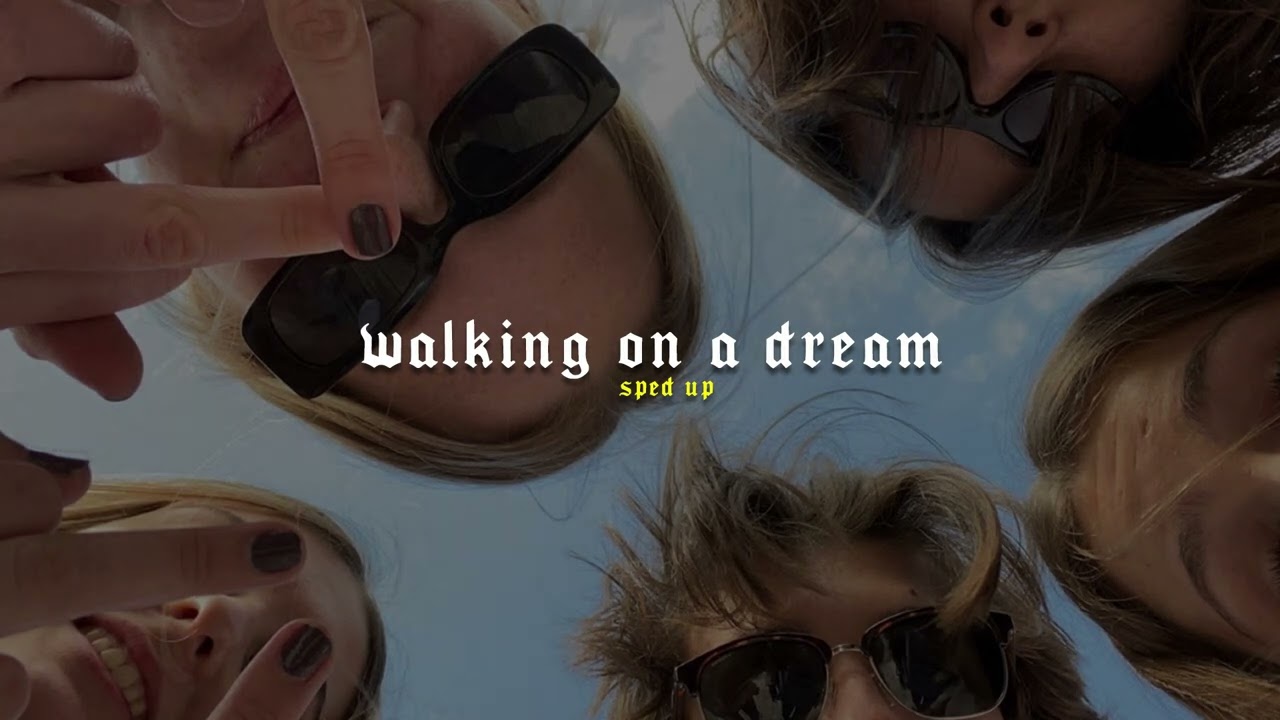 Walking On A Dream (sped up + reverb)