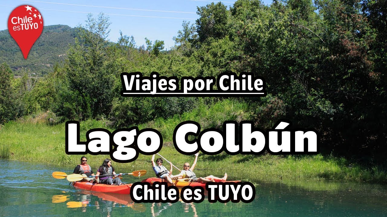 Viajes por Chile: Lago Colb&uacute;n - Chile es TUYO