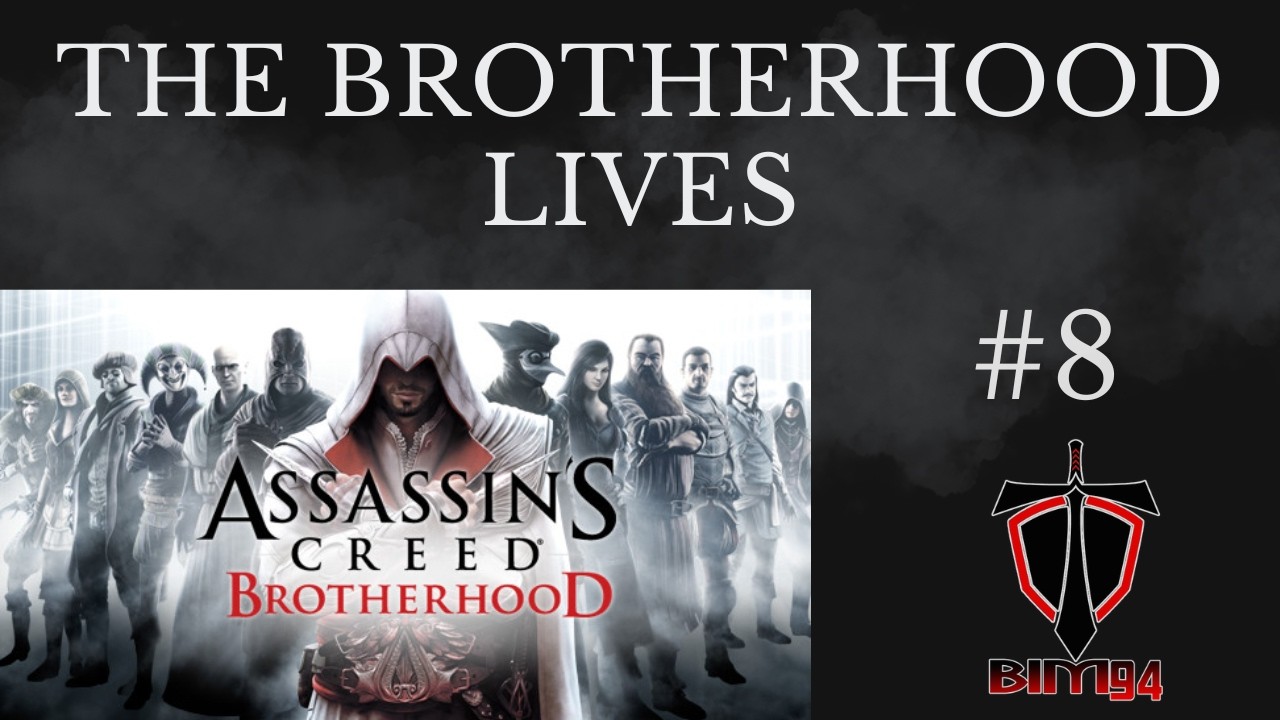 Assassin's Creed Brotherhood  part 8 - Assassin's Creed Marathon