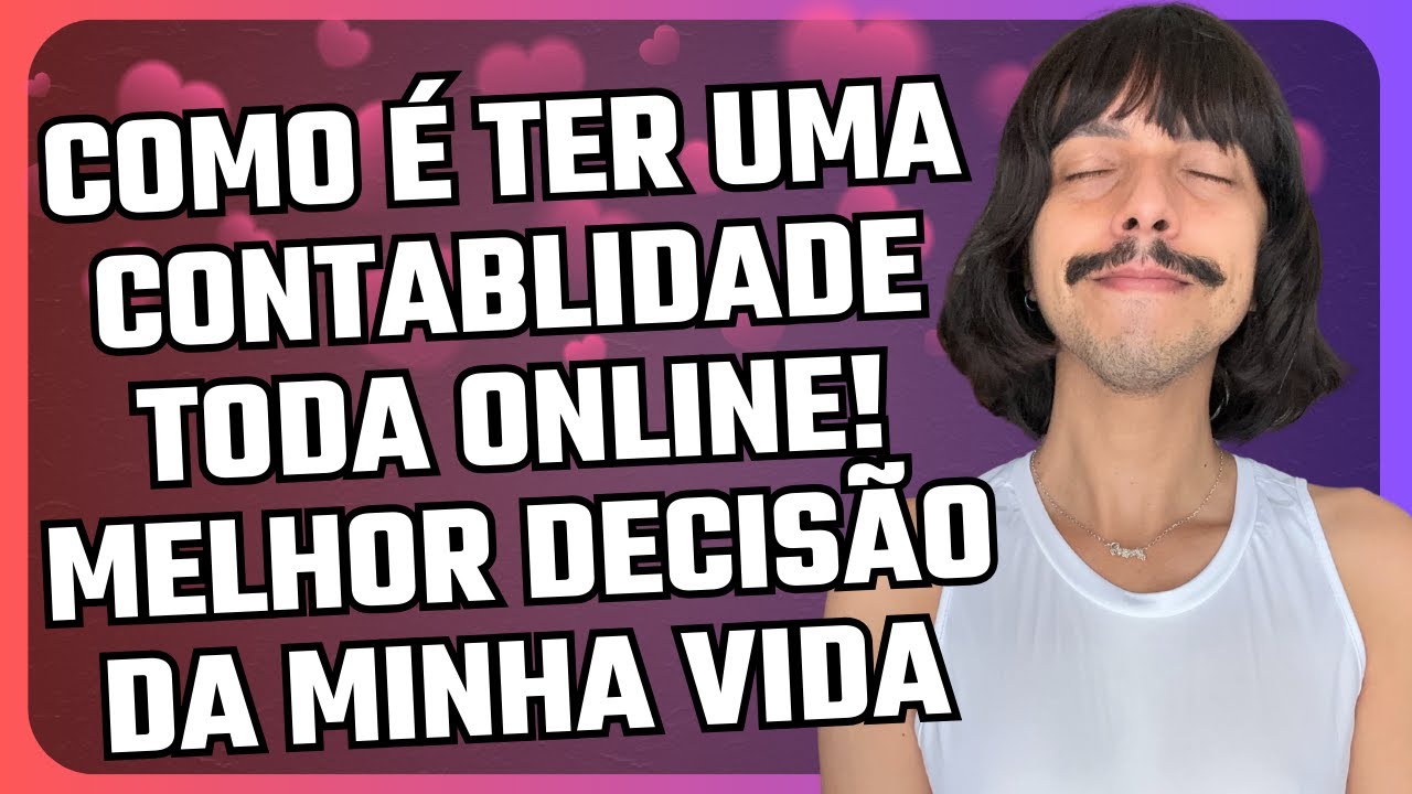 COMO &Eacute; TER UM CONTADOR TOTALMENTE ONLINE | Contabilidade online e digital &eacute; o futuro!