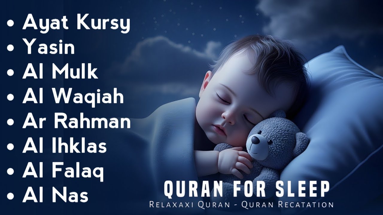 Uyqu uchun Qur'on | Dam olish uchun tinchlantiruvchi oyatlar | Oyat Kursiy, Yasin, Arrahmon Ala Aqel