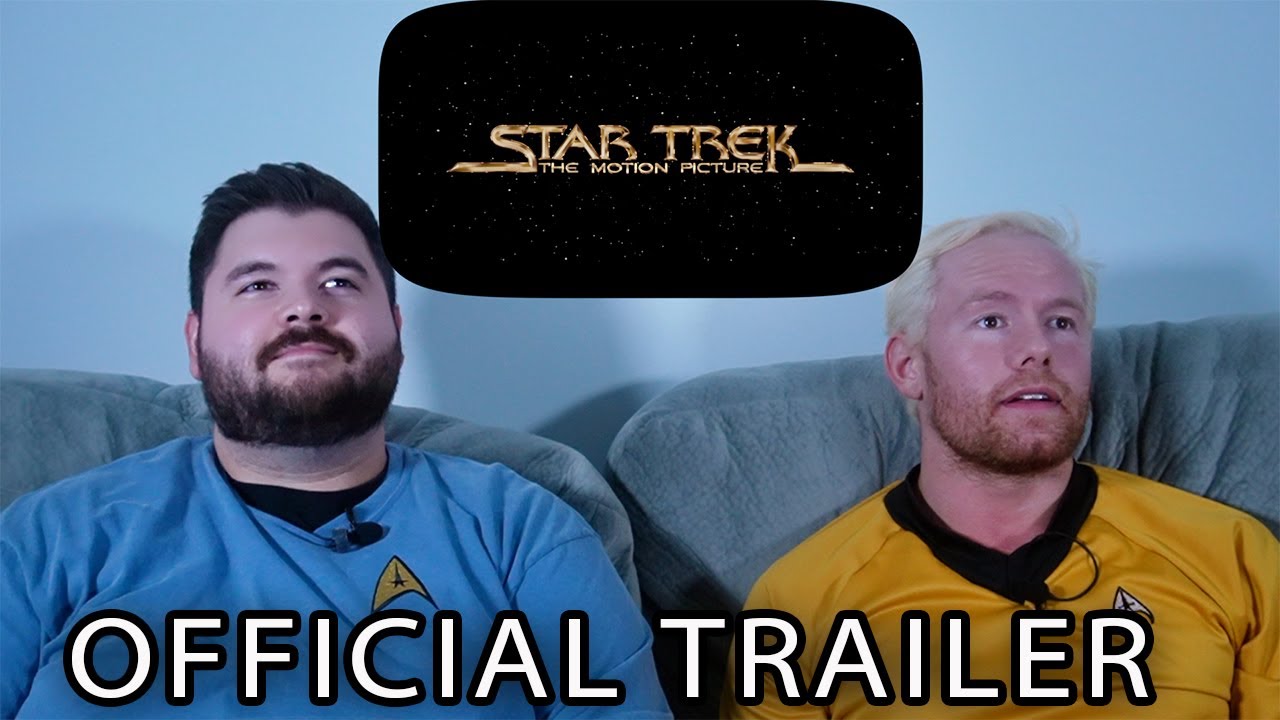 TRAILER - First Time Watching Star Trek The Motion Picture