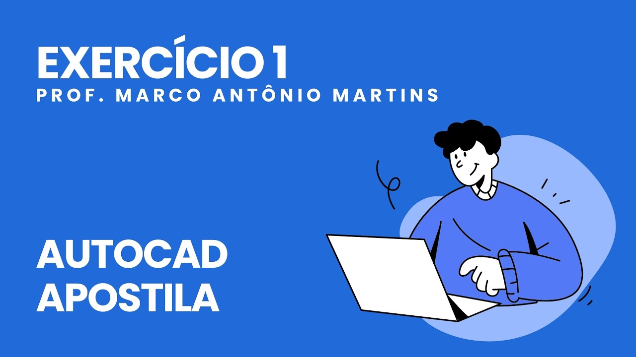 APOSTILA AUTOCAD - EXERCÍCIO 1 - RESOLUÇÃO