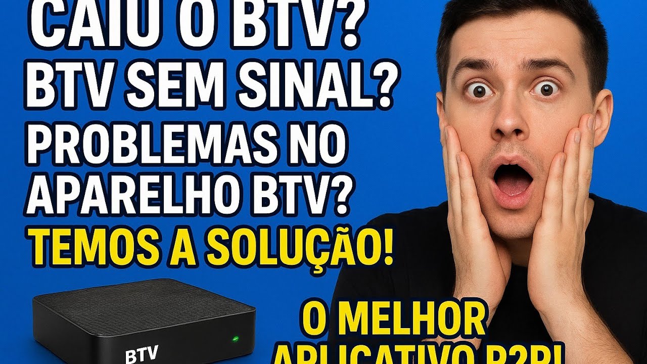 BTV n&atilde;o funciona, Btv 11, btv13 btv express como resolver