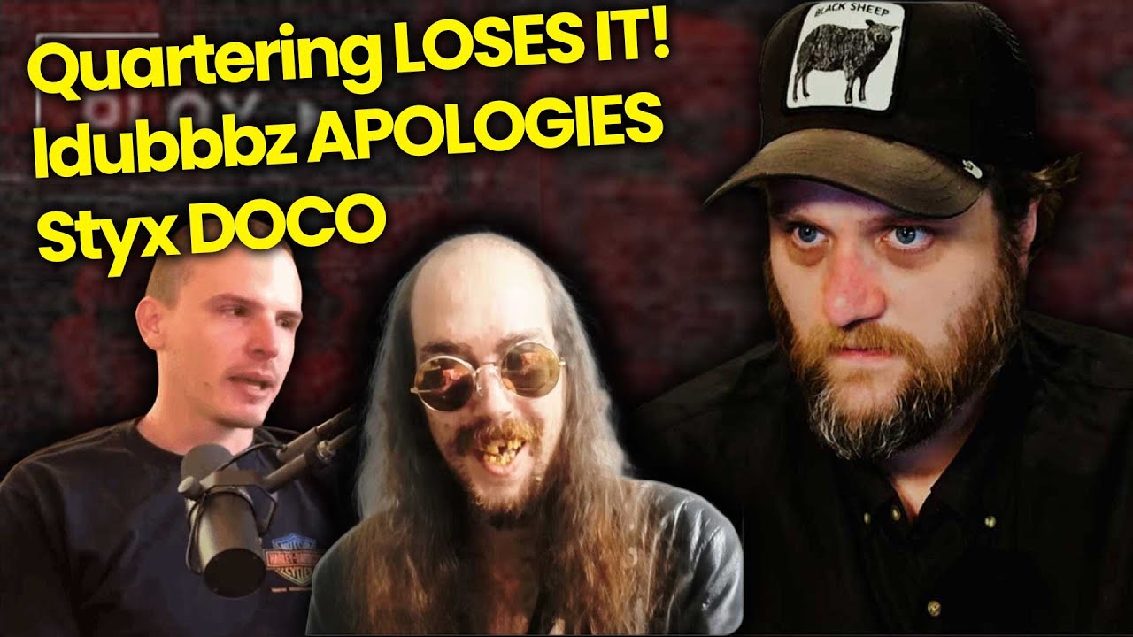 The Quartering LOSES IT! CRASH OUT ALERT! Idubbz APOLOGIES To H3 Ethan Klein & Styx DOCO!