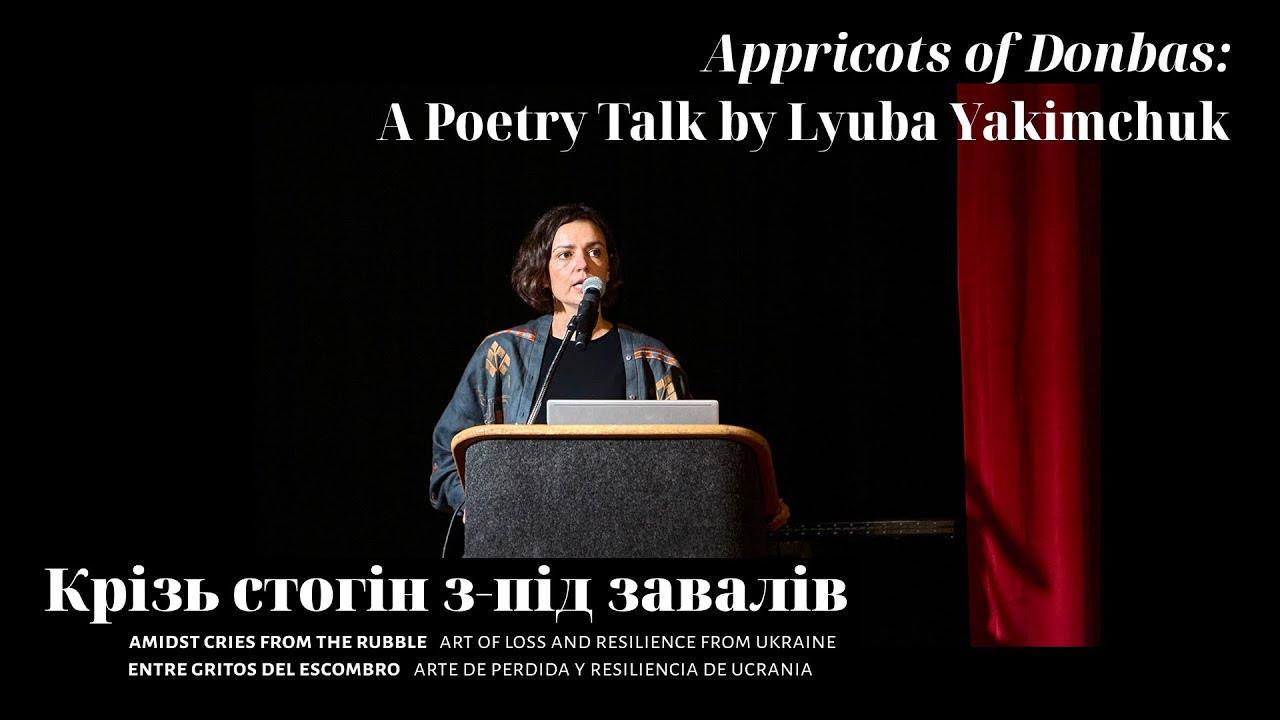 Apricots of Donbas: A Poetry Talk by Lyuba Yakimchuk