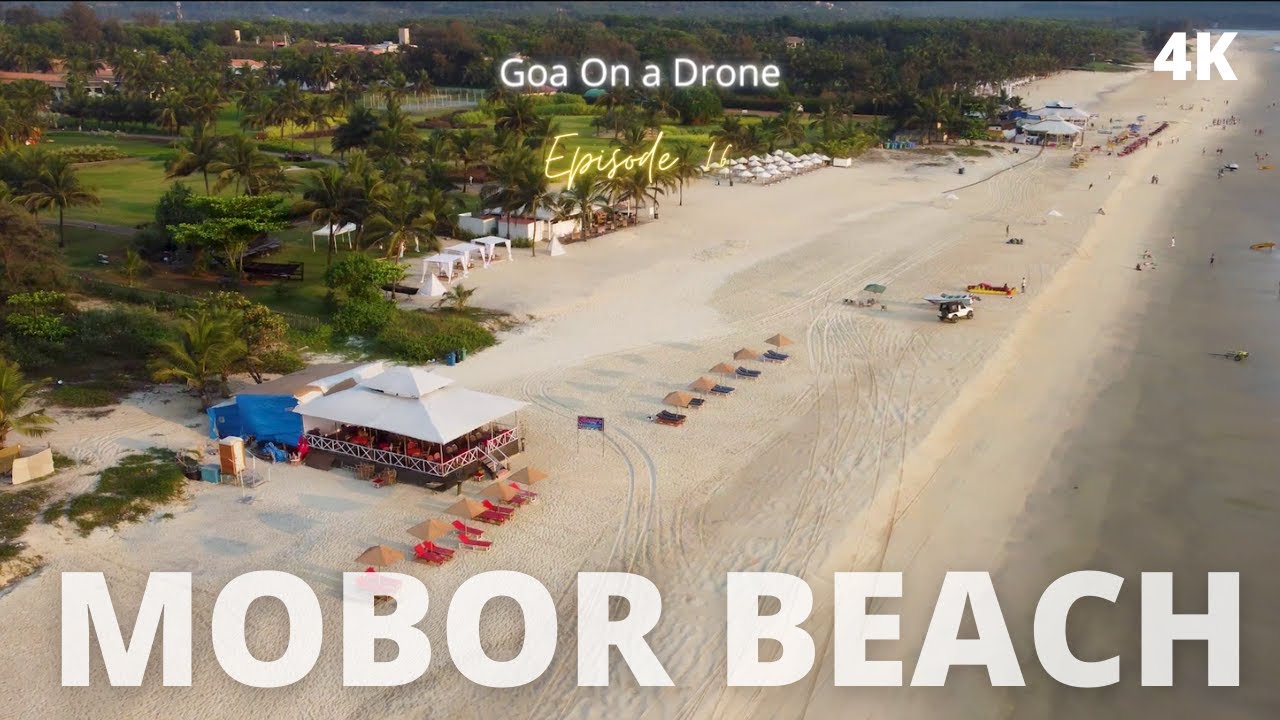 Mobor Beach | Goa on a drone Episode 16 | One of the Cleanest and Peaceful Beaches of South Goa