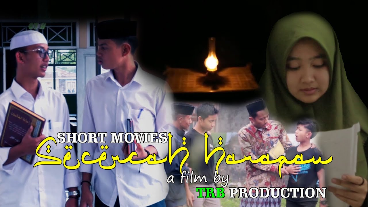 SECERCAH HARAPAN / FILM PENDEK PP. TARBIYATUT THOLIBIN