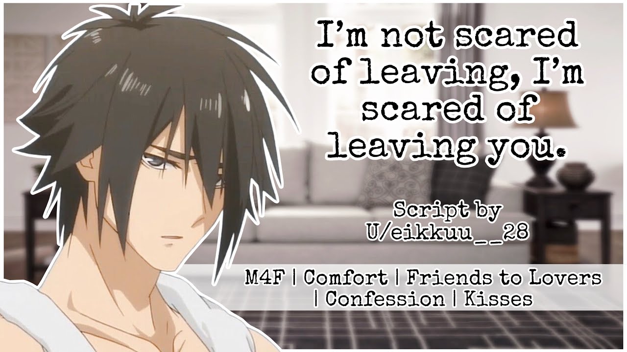 Almost too late 🐞⭐ (ASMR Roleplay) [M4F] [Confession] [comfort] [Moving Out] [Friends to Lovers] 