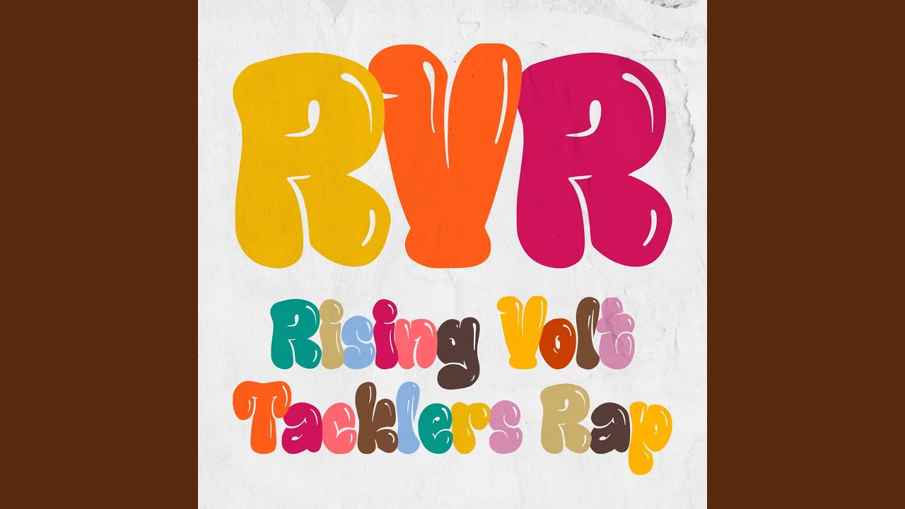 RVR~Rising Volt Tacklers Rap~