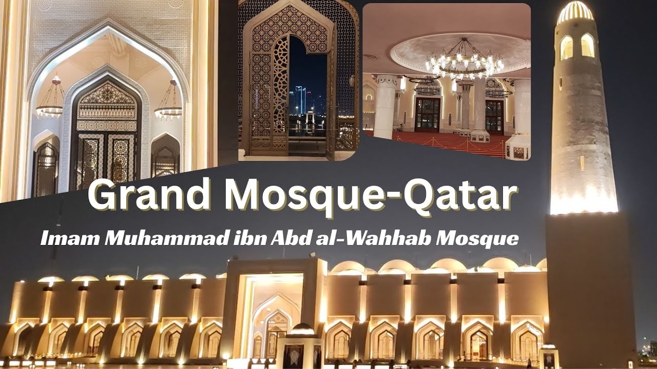 Grand Mosque Qatar | state grand mosque qatar |Imam Muhammad ibn Abd al-Wahhab Mosque