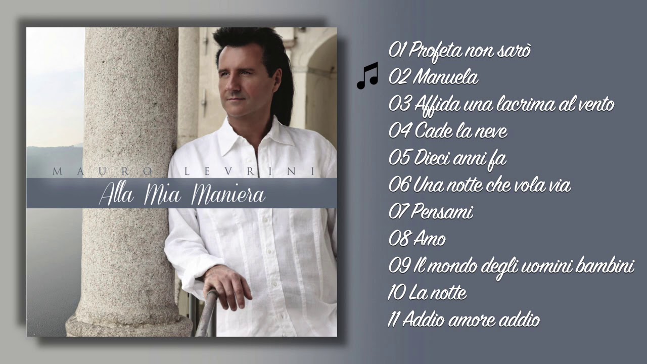 Mauro Levrini - Alla mia maniera (ALBUM COMPLETO)