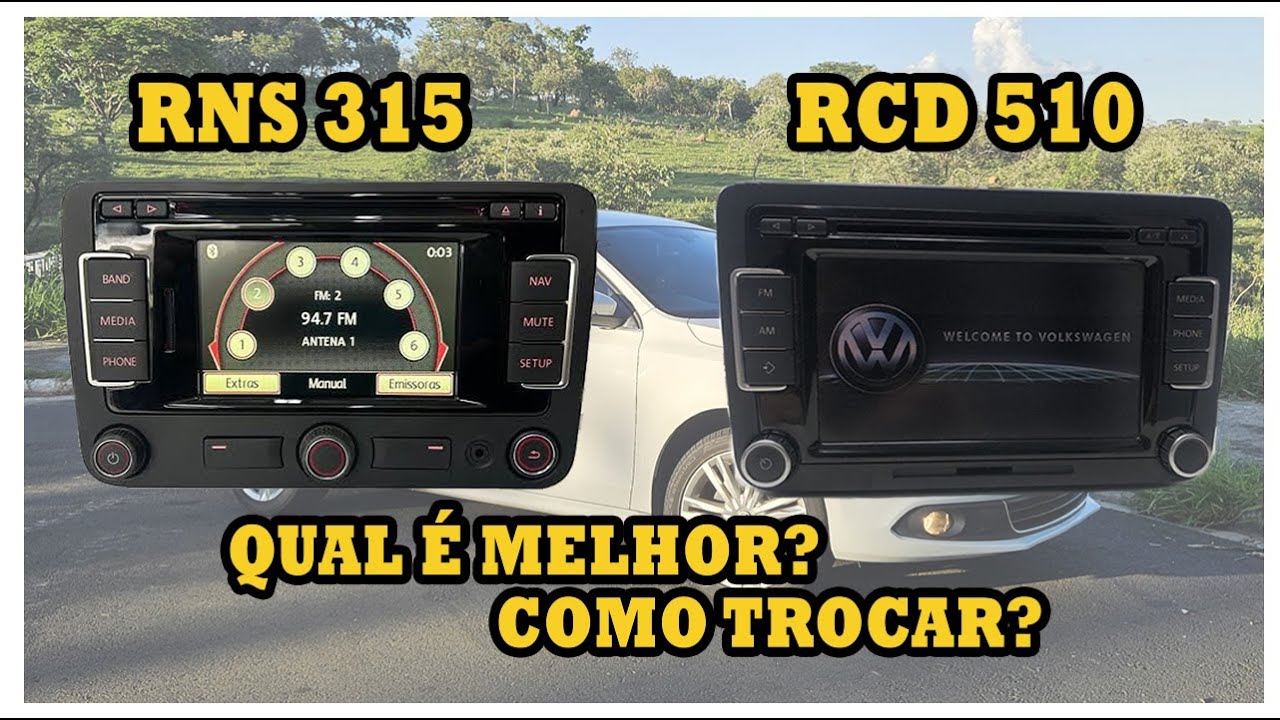 RCD 510 x RNS 315: Comparação e instalação completa.