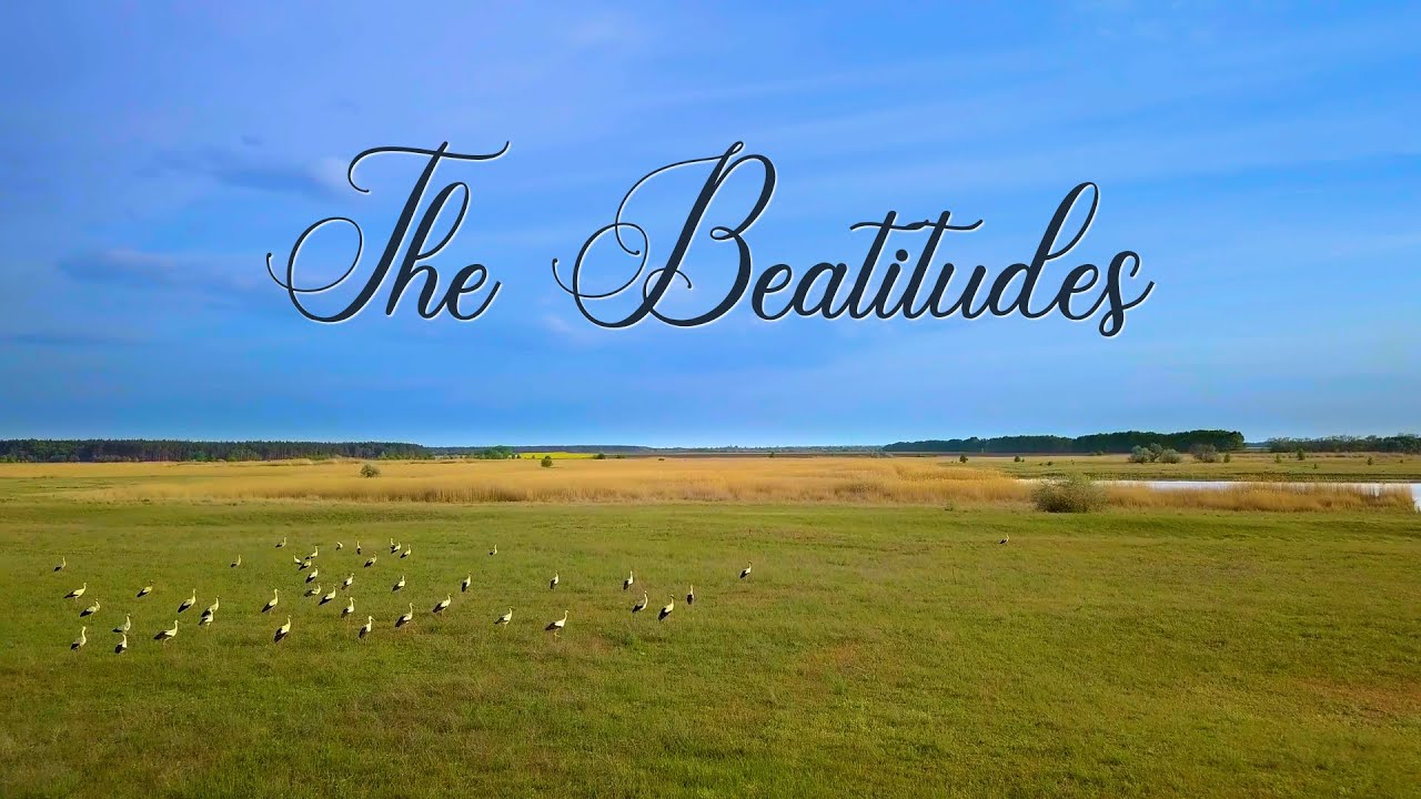 The Beatitudes (Matthew 5:3-12) - Bible Study, Bible Verse Inspiration, Encouragement, Faith, Hope