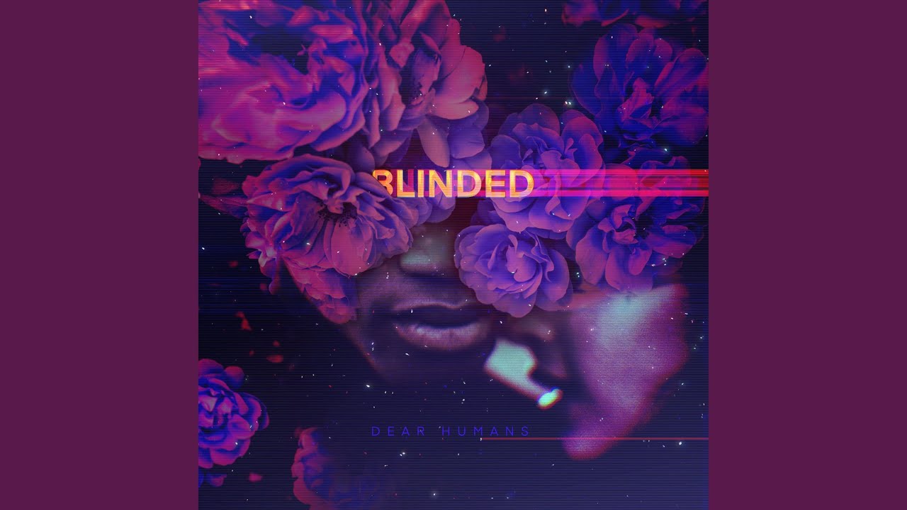 Blinded