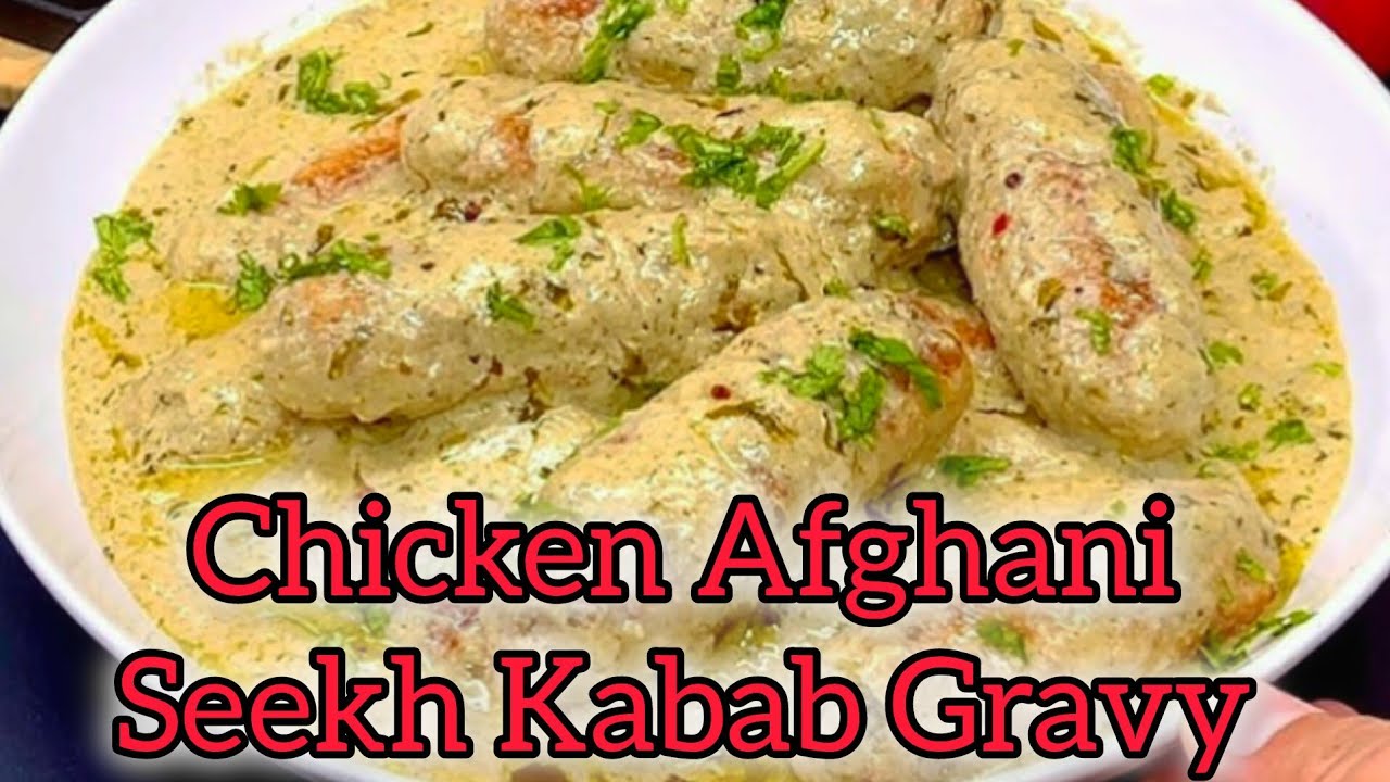 Afghani Malai Chicken Seekh Gravy | Chicken Malai Seekh with Creamy White Gravy |By Cooking Comfort 