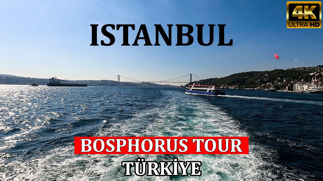 Istanbul Boğaz Turu | Bosphorus (Türkiye) 4K | Vapur Turu - Boat Tour
