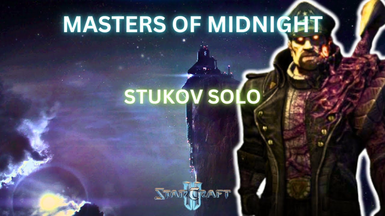 MASTERS OF MIDNIGHT - STUKOV SOLO! #starcraft2coop