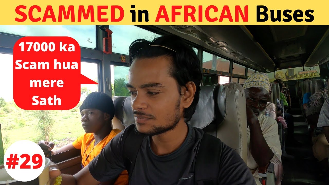 Bus SCAM in Africa ( Going to Kenya)