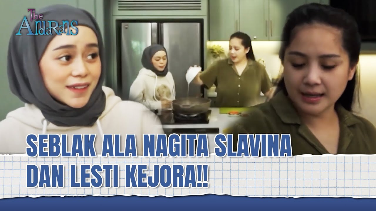 Lesti Ajarin Nagita Bikin Seblak Yang Uenakkkkk | The Andarans Eps 27 FULL
