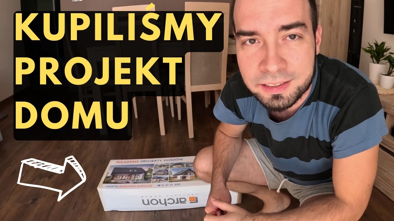 PROJEKT DOMU ARCHON. Pokazuję jaki projekt kupiliśmy. Unboxing, zmiany w projekcie. Jak kupić?