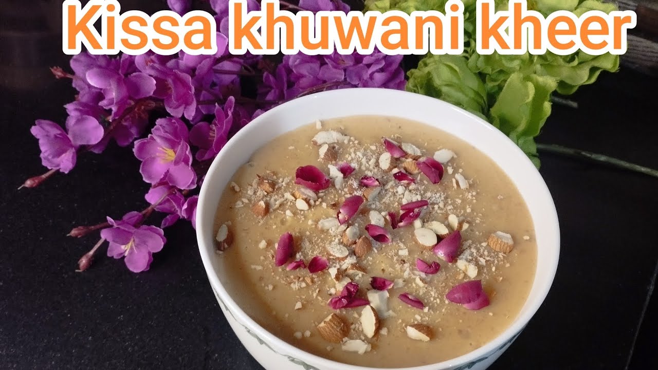 Kissa khuwani kheer #pakistanifood #easyrecipe 