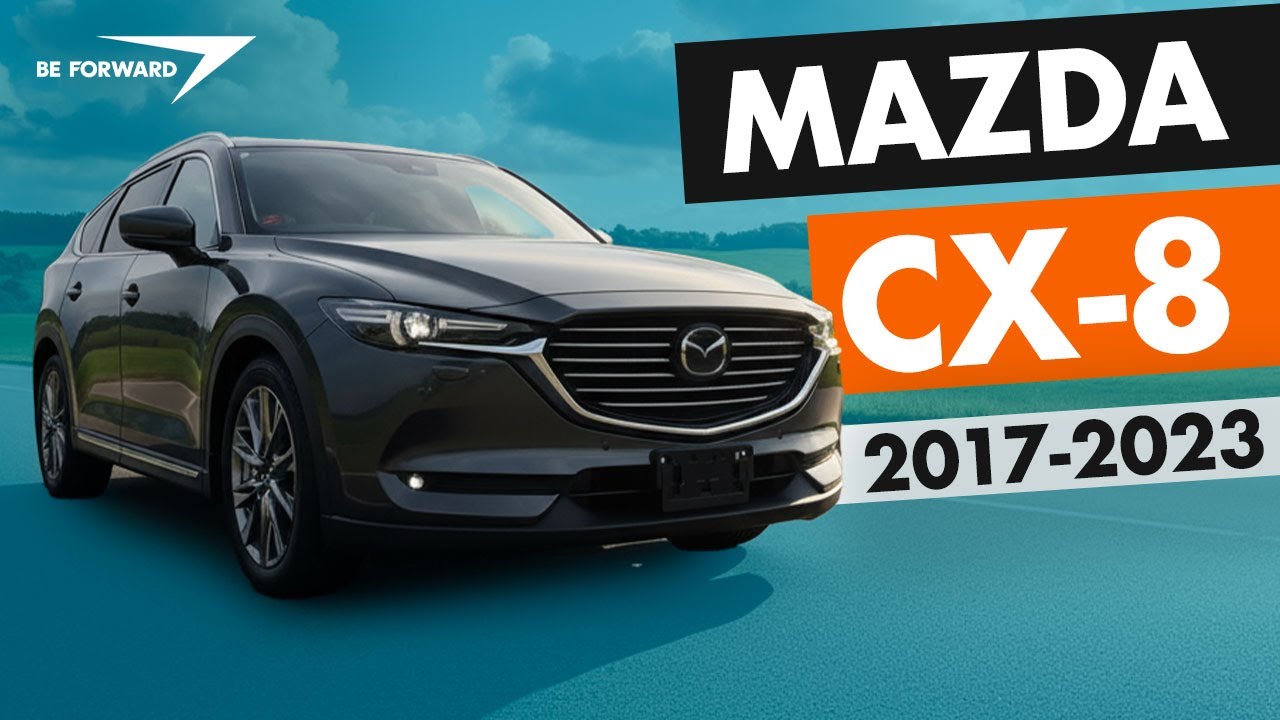 Mazda CX-8 | (2017-2023) Внедорожник с салоном роскошного минивэна! | Импорт автомобилей из Японии |