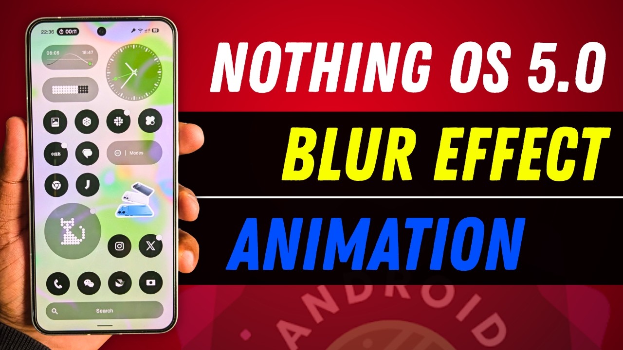 Nothing OS 5.0 New Blur Effects & Animations ! 🚀