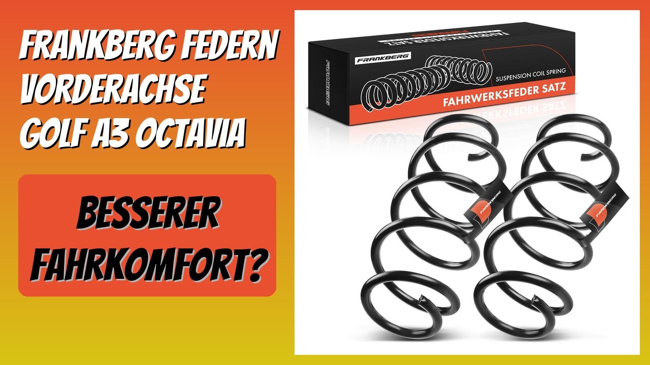 BEWERTUNG (2026): Frankberg Federn Vorderachse Golf A3 Octavia. Infos