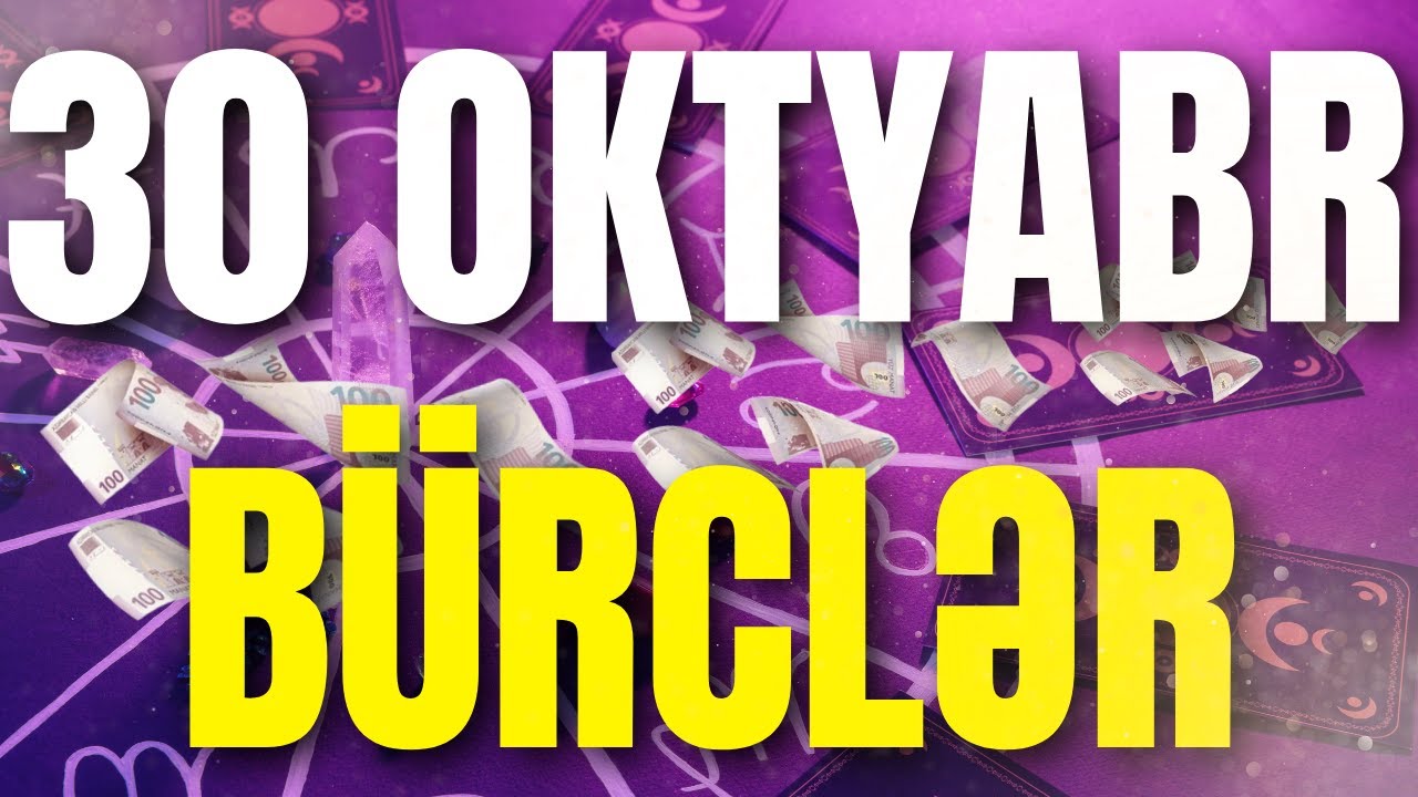 B&Uuml;RCLƏR - 30 OKTYABR 2025 | G&uuml;n&uuml;n B&uuml;rc Proqnozu 🔮