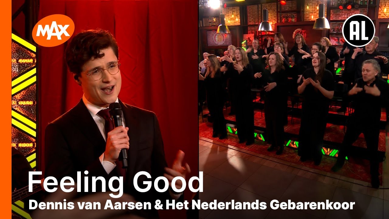 Dennis van Aarssen & Het Nederlands Gebarenkoor - Feeling Good | CARRIE OP VRIJDAG