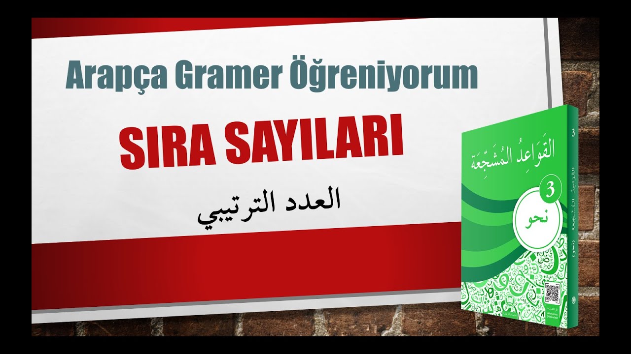 Nahv-3 Arapça'da Sıra Sayıları - 17. Konu / العدد الترتيبي