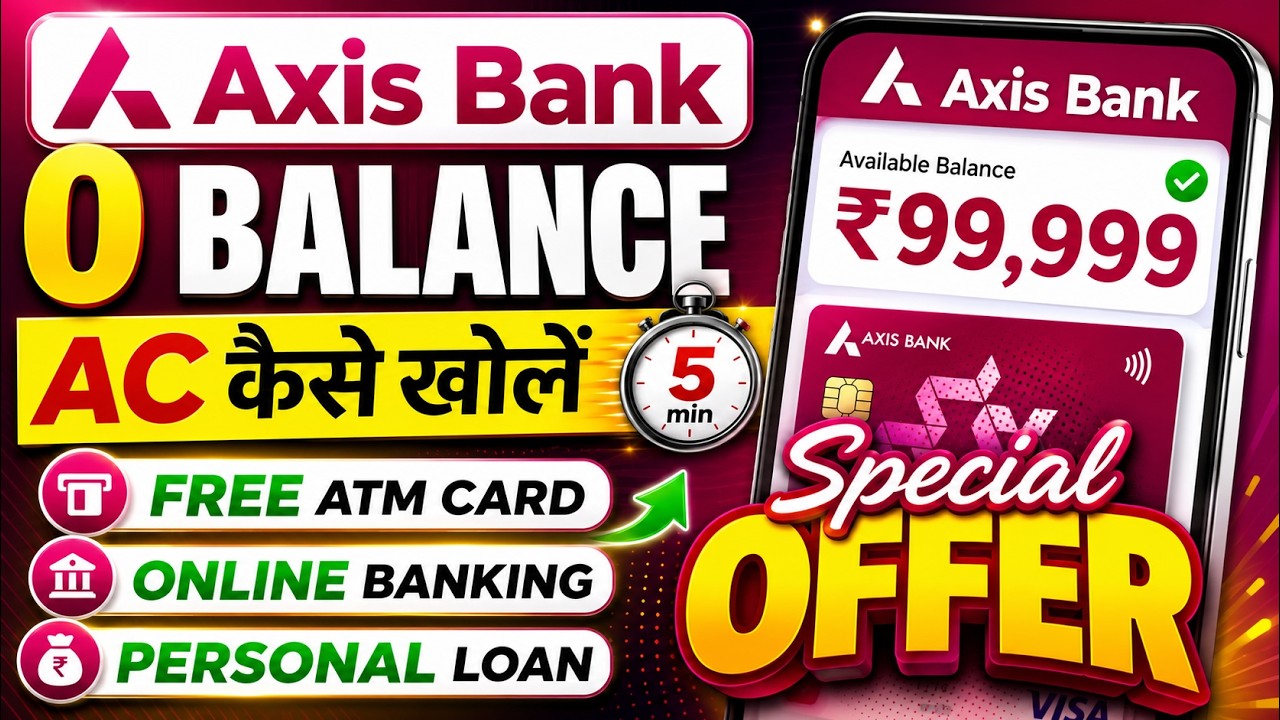 Axis Bank Zero Balance Account 2026 | Axis Bank Zero Balance Account Opening Online | Axis Bank