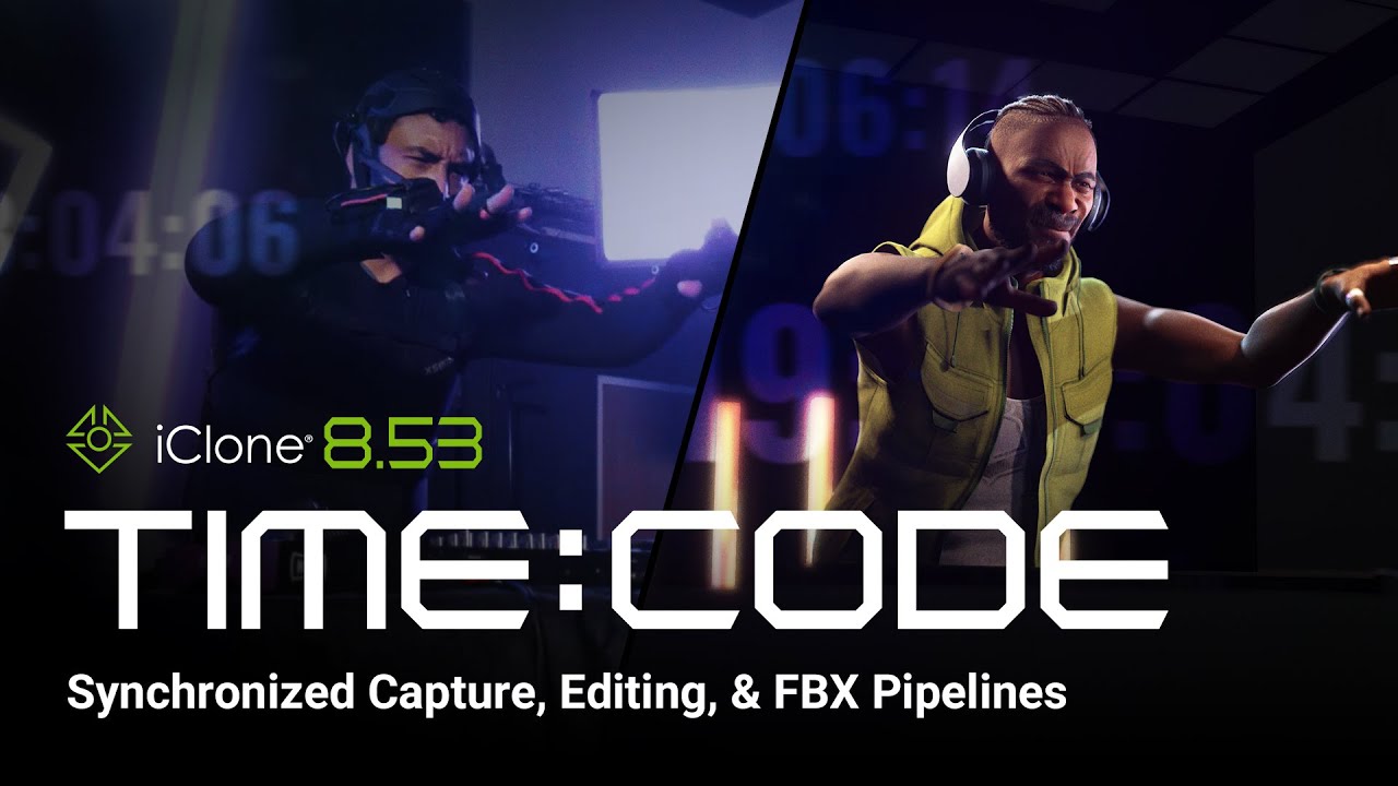 iClone 8.53 Update - FBX Timecode Sync For Pro Mocap Workflows | iClone 8