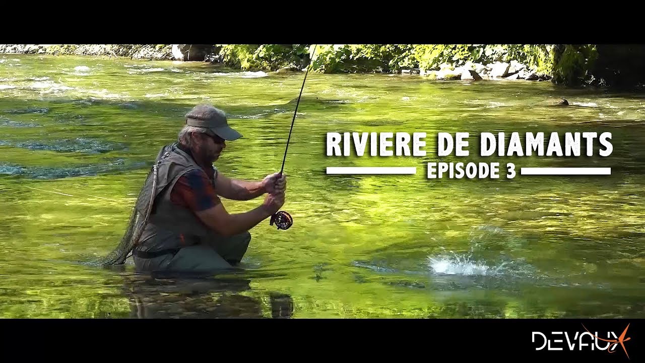 Mouches DEVAUX | Nouvelle série : « RIVIERE DE DIAMANTS » - Episode 3 : Un coin bien tranquille