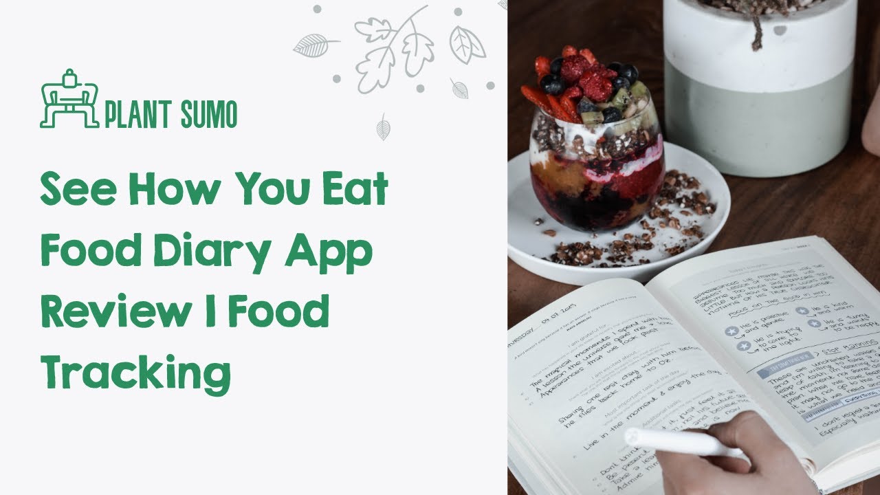 See How You Eat Food Diary App Review | Food Tracking