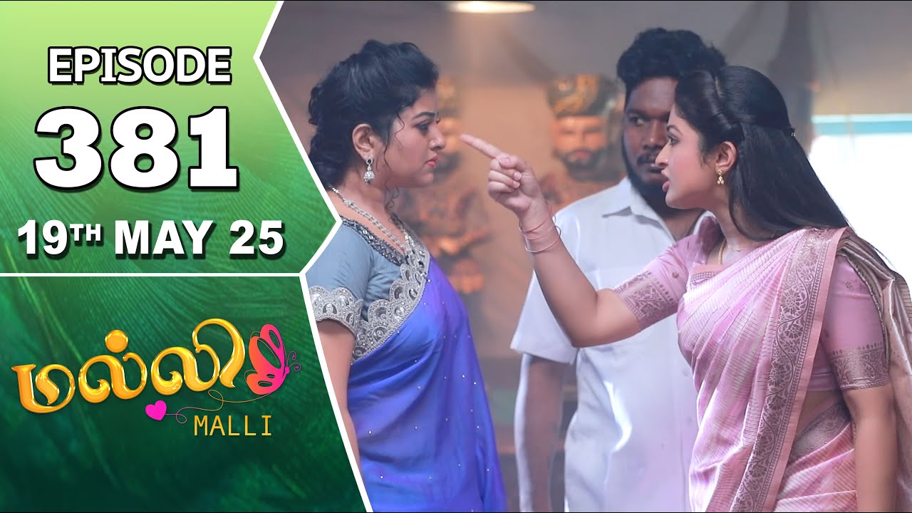 Malli Serial | Episode 381 | 19th May 2025 | Nikitha | Vijay | Saregama TV Shows Tamil