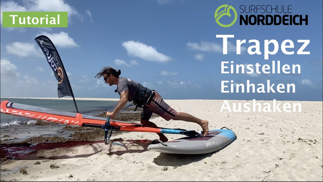 Surfschule Norddeich Trapez I Einstellen I Einhaken I Aushaken I fahren lernen beim Windsurfen