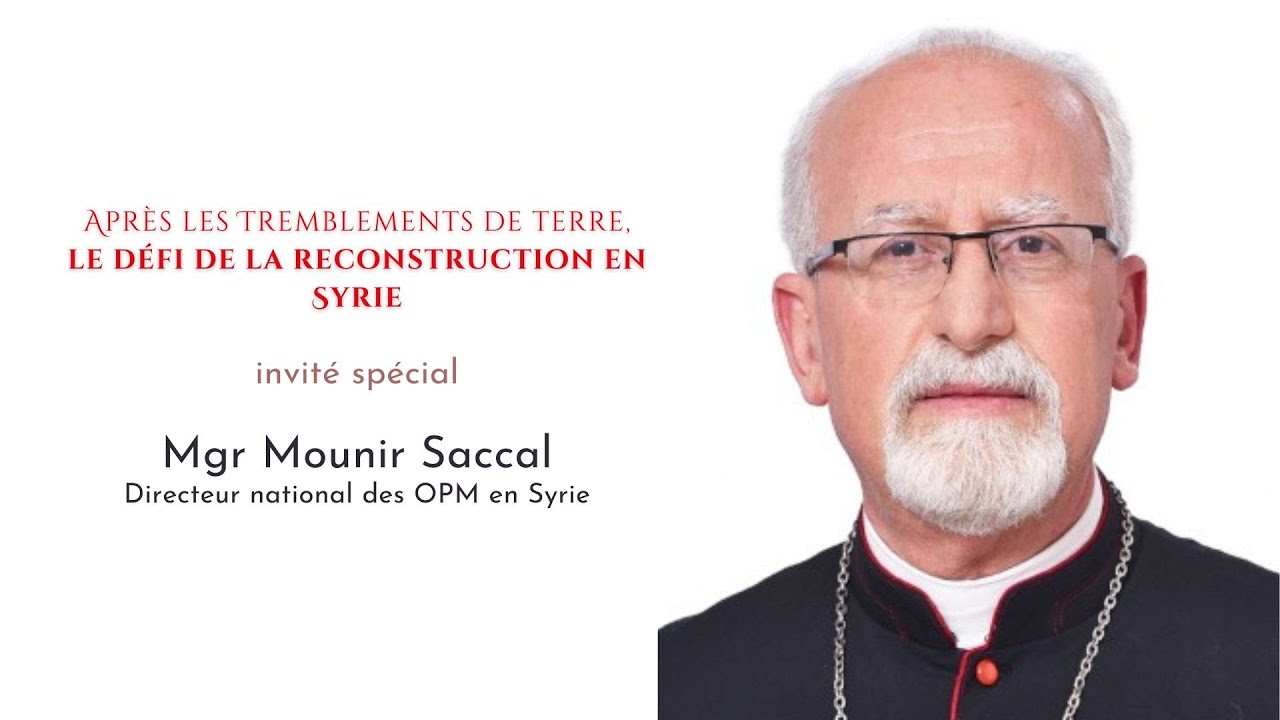 Webinaire – Après les tremblements de terre, le défi de la reconstruction en Syrie
