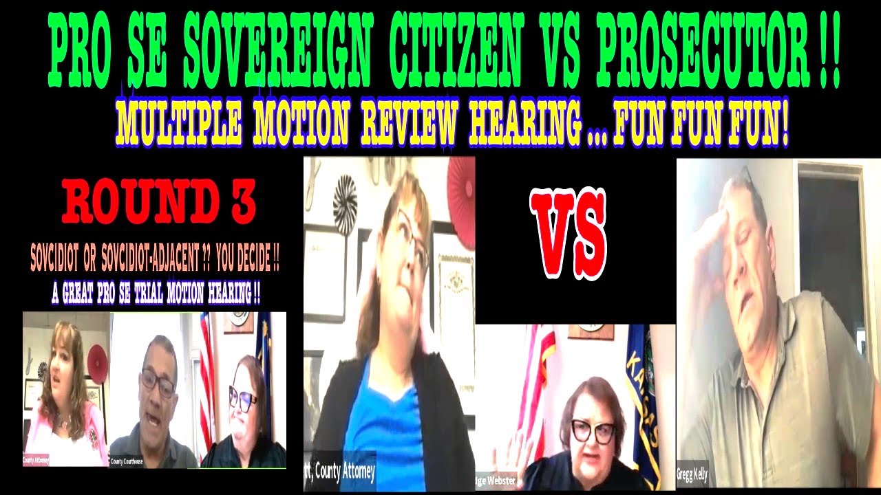 PRO SE SOVEREIGN CITIZEN VS PROSECUTOR…ROUND 3 !!