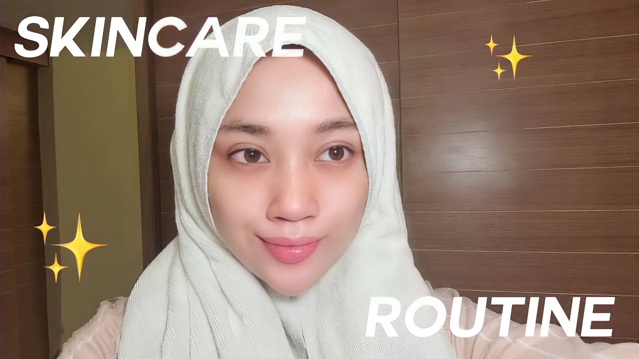 AKHIRNYA HONEST SKINCARE ROUTINE *non-sponsored*