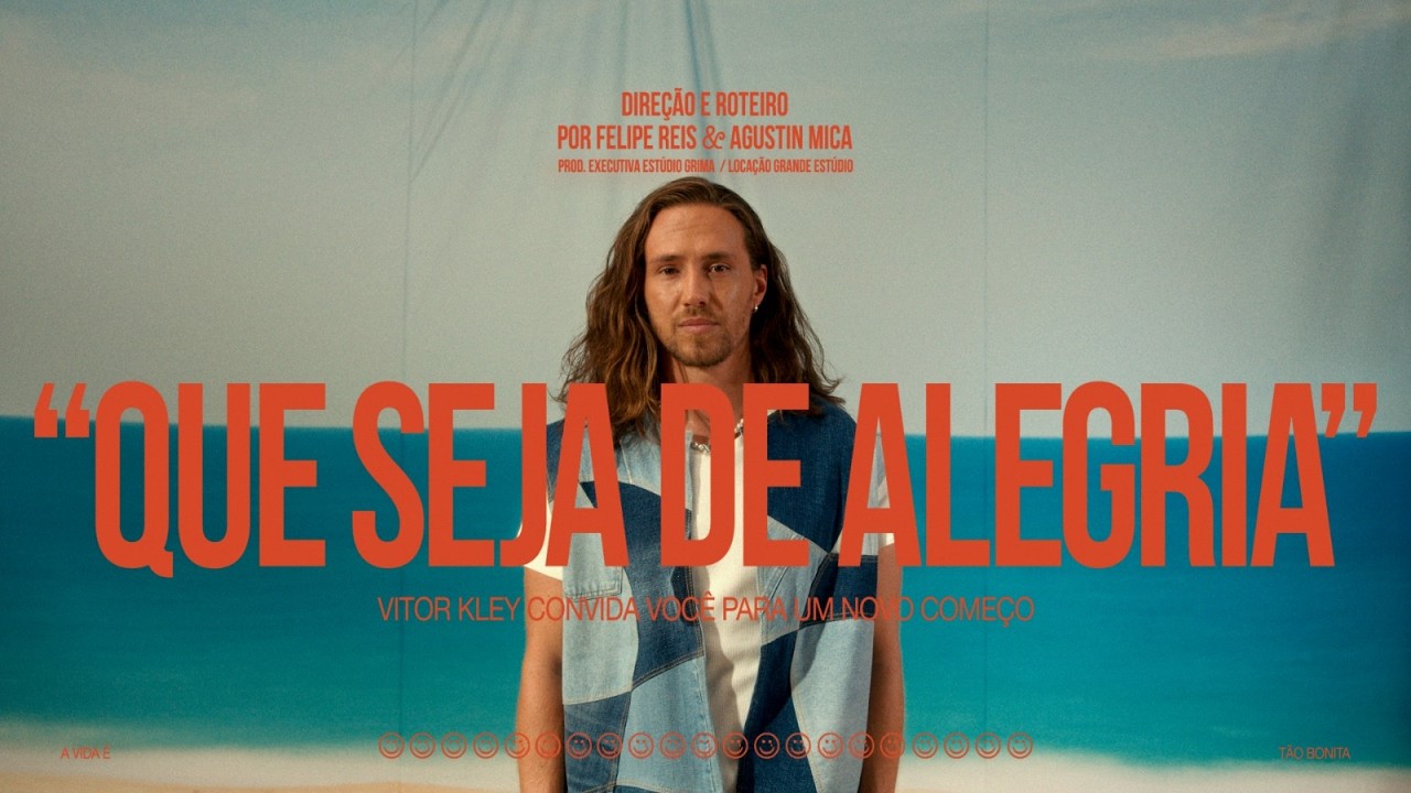 Vitor Kley - Que Seja de Alegria (Videoclipe Oficial)