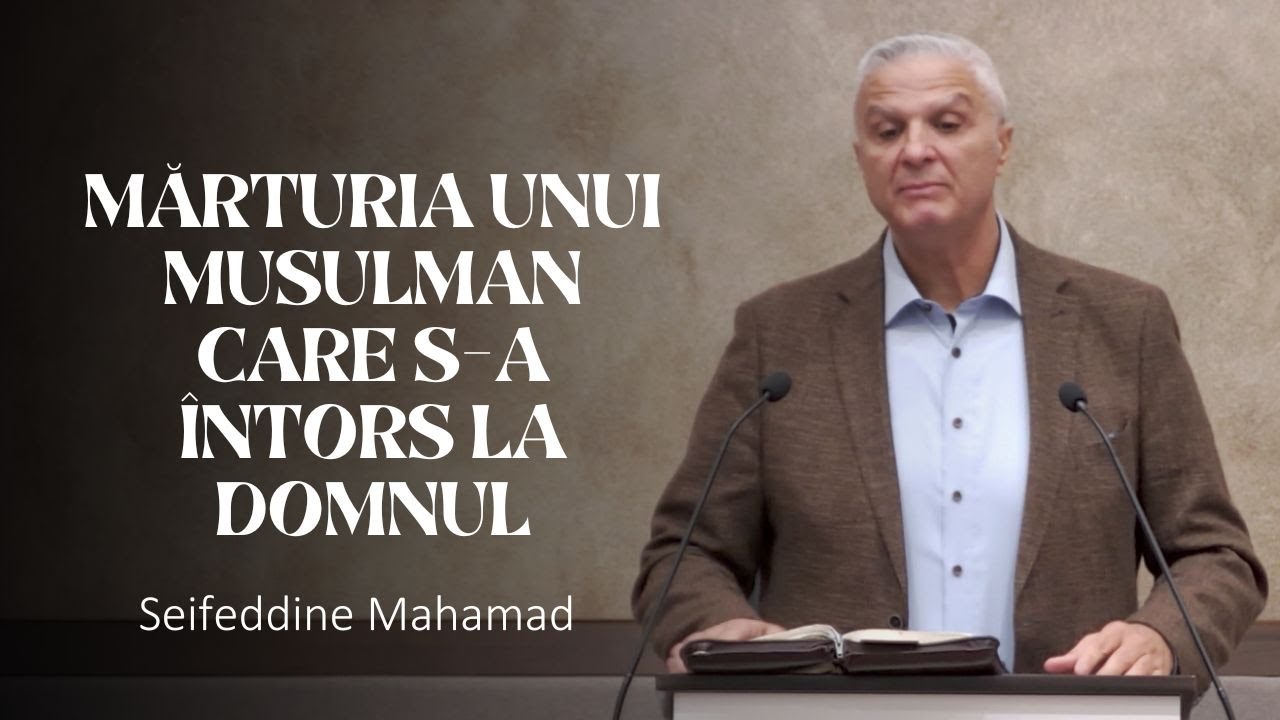 Mărturia unui Musulman care s-a întors la Domnul - Seifeddine Mahamad