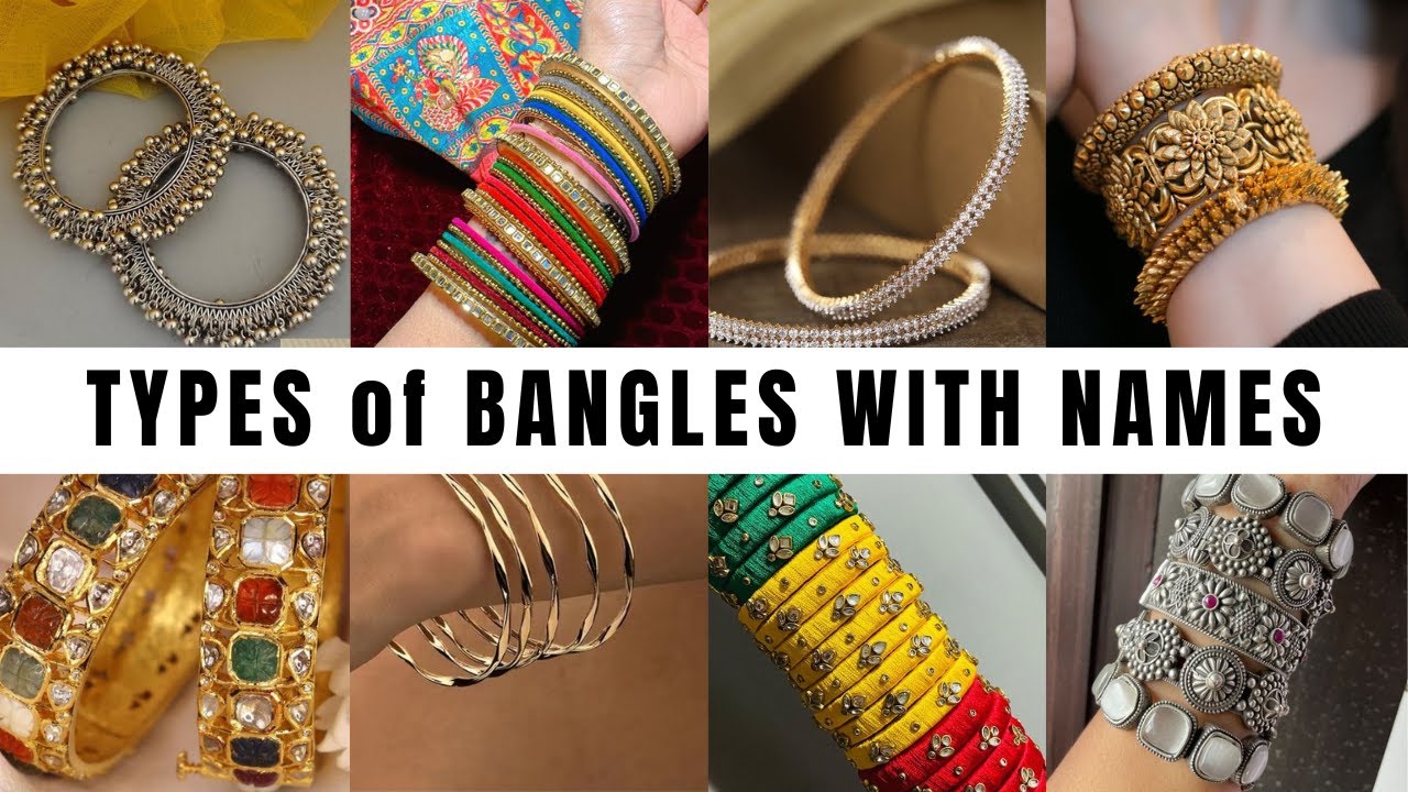 Types of Bangles with Names for Girls || Fashionable Blog