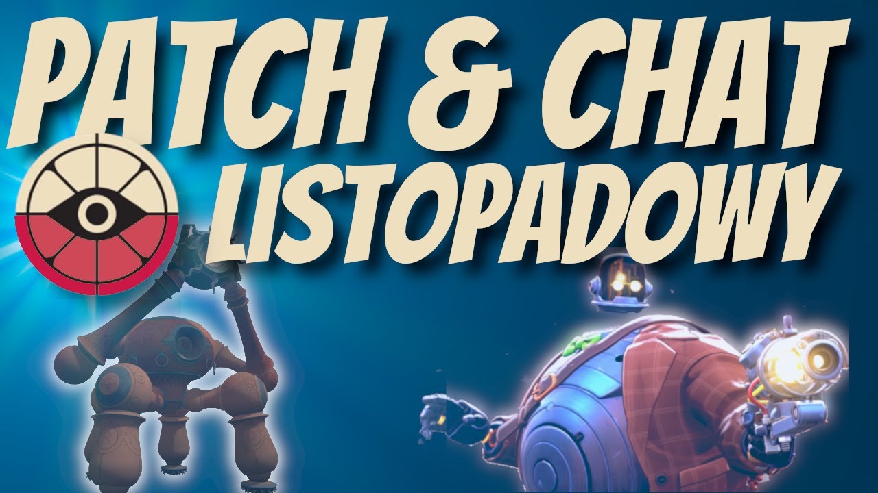 Patch&Chat Listopad - Luźne przemyślenia o ostatnim patchu podczas gameplayu - Deadlock Polska