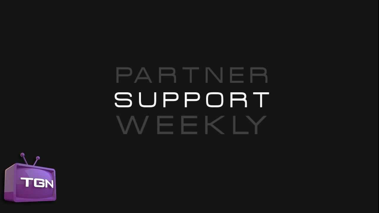★ TGN - Partner Support Weekly - Episode Two, ft. Adrian