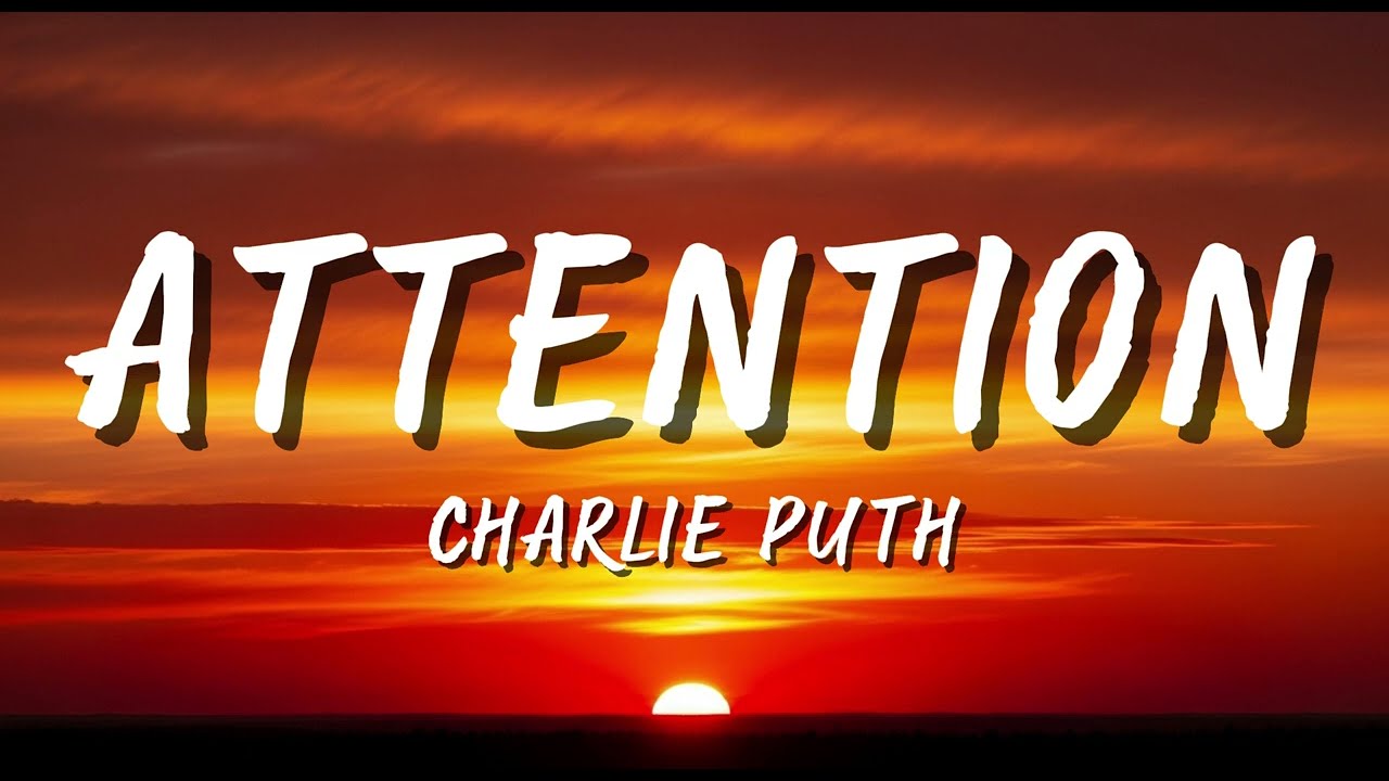 Charlie Puth - Attention (Lyrics)