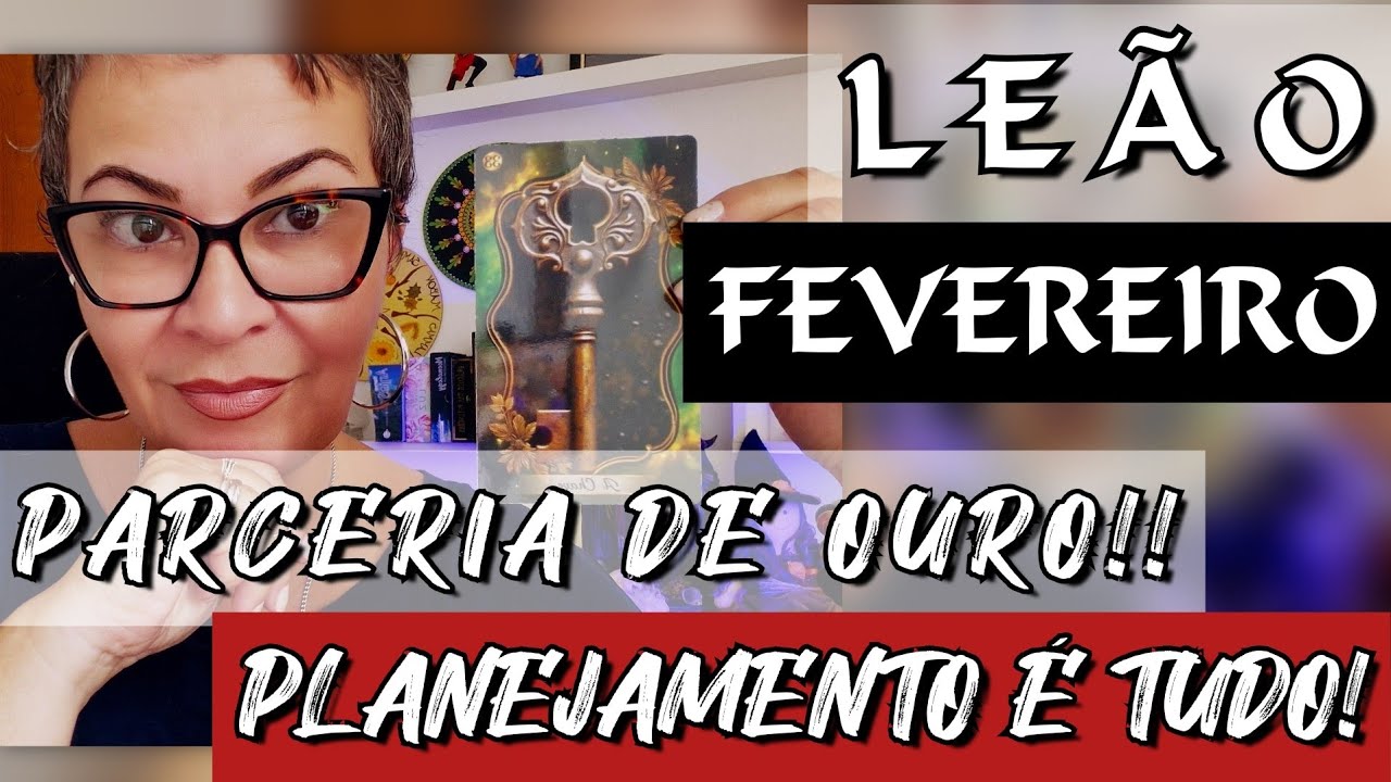 ♌️LEÃO FEVEREIRO🥇PARCERIA DE OURO!! PLANEJAMENTO É TUDO!! #fevereiro #leão 