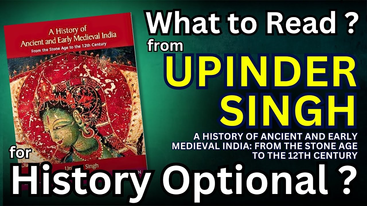 What to read from Upinder Singh for History Optional ? - UPSC CSE - Vikas Ahlawat Sir ( Former IRS )